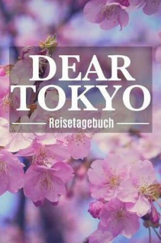 Cover of DEAR TOKYO Reisetagebuch