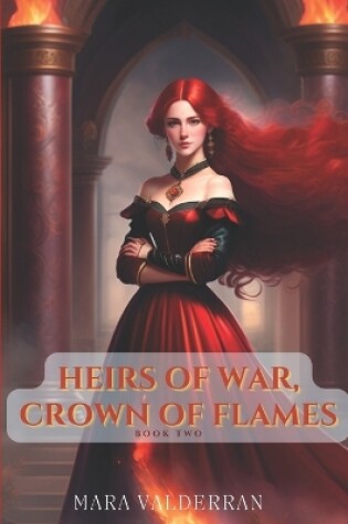 Cover of Heirs of War, Crown of Flames