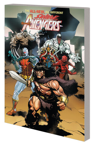 Cover of SAVAGE AVENGERS VOL. 1: TIME IS THE SHARPEST EDGE