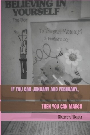 Cover of If You Can January and February, Then You Can March