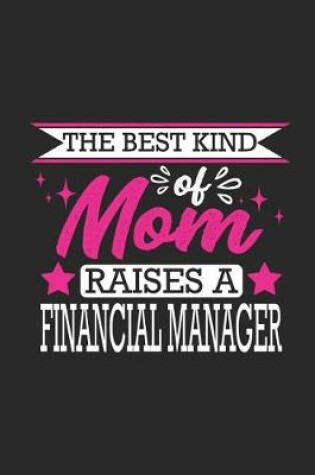 Cover of The Best Kind of Mom Raises a Financial Manager