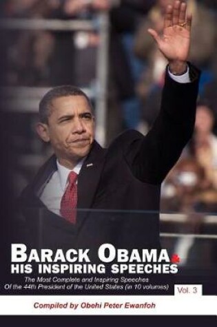 Cover of Barack Obama & His Inspiring Speeches Vol. 3