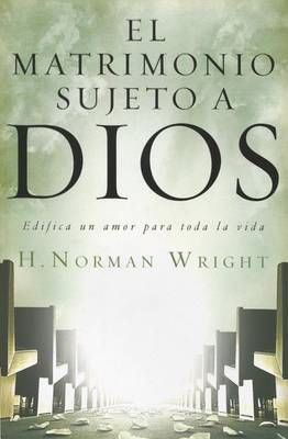 Book cover for El Matrimonio Sujeto A Dios