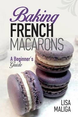 Book cover for Baking French Macarons