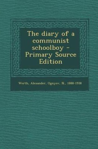 Cover of The Diary of a Communist Schoolboy - Primary Source Edition