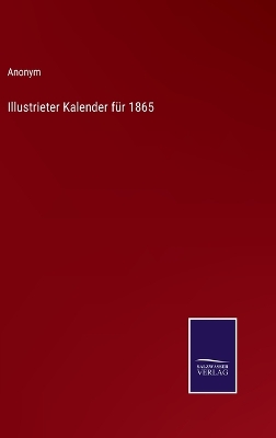 Book cover for Illustrieter Kalender für 1865