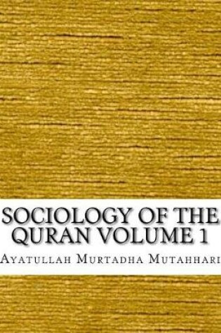 Cover of Sociology of the Quran Volume 1