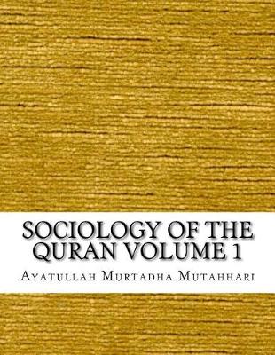 Book cover for Sociology of the Quran Volume 1