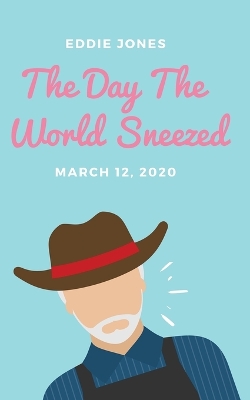 Book cover for The Day The World Sneezed