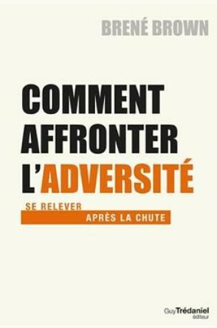 Cover of Comment Affronter L'Adversite