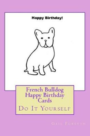 Cover of French Bulldog Happy Birthday Cards