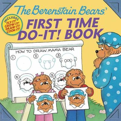 Book cover for The Berenstain Bears®' First Time Do-it! Book