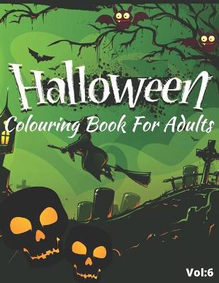 Book cover for Halloween Colouring Book For Adults Vol