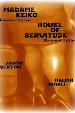Cover of Madame Keiko- House of Servitude