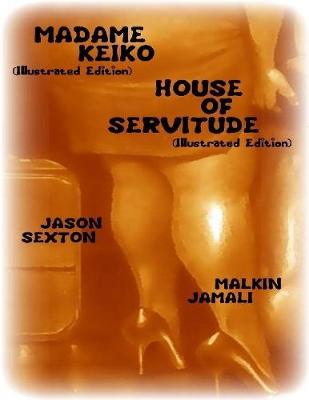 Book cover for Madame Keiko- House of Servitude