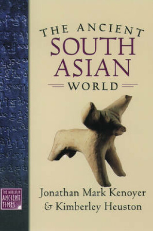 Cover of The Ancient South Asian World: California Edition