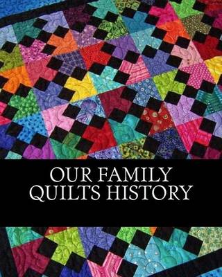 Book cover for Our Family Quilt History