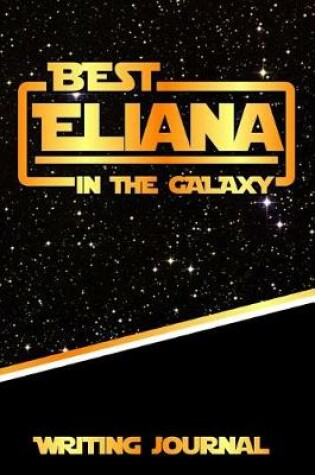 Cover of Best Eliana in the Galaxy Writing Journal