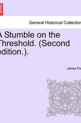 Cover of A Stumble on the Threshold. (Second Edition.).