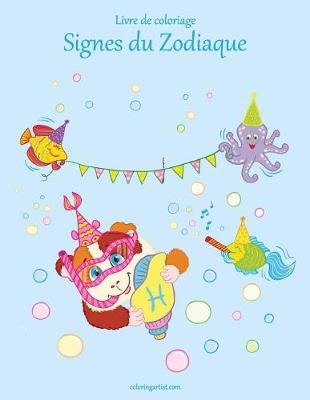 Book cover for Livre de coloriage Signes du Zodiaque 1