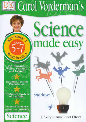 Book cover for Science Made Easy:  Age 5-7 Workbook 3 Finding Out Why Things Happen