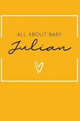 Cover of All About Baby Julian