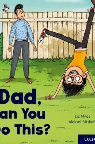 Cover of Oxford Reading Tree Story Sparks: Oxford Level 2: Dad, Can You Do This?