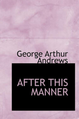 Cover of After This Manner