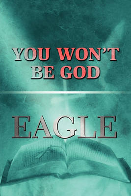 Book cover for You Won't Be God