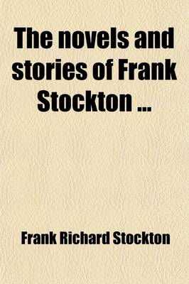 Book cover for The Novels and Stories of Frank Stockton (Volume 11)