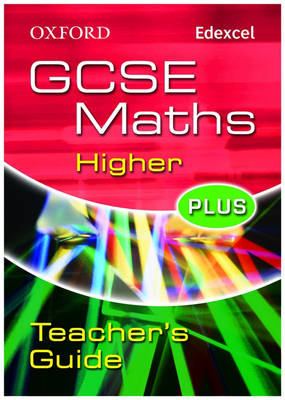 Book cover for Oxford GCSE Maths for Edexcel: Higher Plus Teacher's Guide