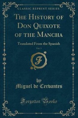 Cover of The History of Don Quixote of the Mancha, Vol. 3