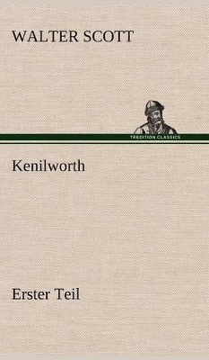 Book cover for Kenilworth - Erster Teil