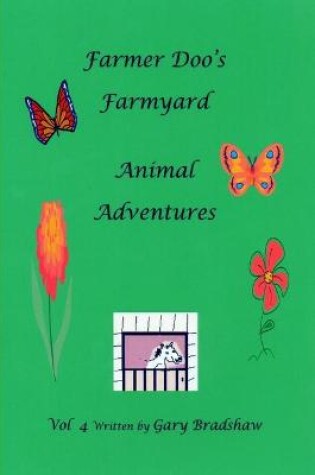 Cover of Farmer Doo's Farmyard Animal Adventures Vol 4