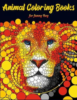 Book cover for Animal Coloring Books for funny Boy