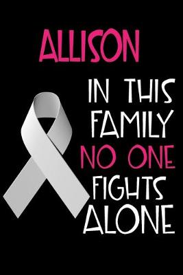 Book cover for ALLISON In This Family No One Fights Alone