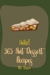 Book cover for Hello! 365 Nut Dessert Recipes