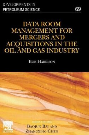 Cover of Data Room Management for Mergers and Acquisitions in the Oil and Gas Industry