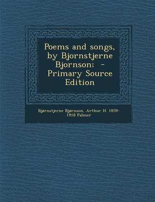 Book cover for Poems and Songs, by Bjornstjerne Bjornson; - Primary Source Edition