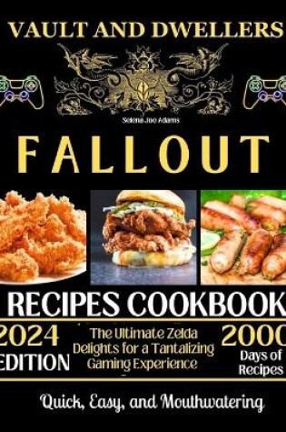 Cover of Vault and Dwellers Fallout Recipes Cookbook