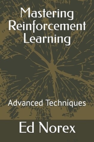 Cover of Mastering Reinforcement Learning