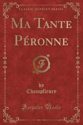 Book cover for Ma Tante Péronne (Classic Reprint)
