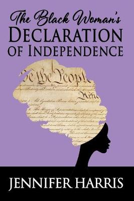 Book cover for The Black Woman's Declaration of Independence
