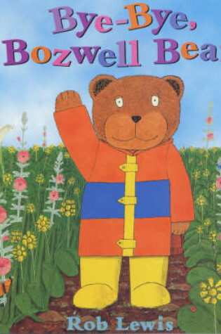 Cover of Bye, Bye Bozwell Bear