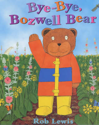 Book cover for Bye, Bye Bozwell Bear