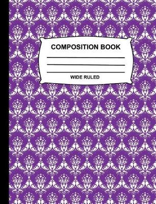 Book cover for Composition Book Wide Ruled