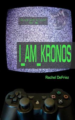 Book cover for I Am Kronos