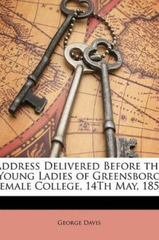 Cover of Address Delivered Before the Young Ladies of Greensboro Female College, 14th May, 1856