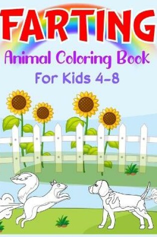 Cover of Farting Animal Coloring Book For Kids 4-8