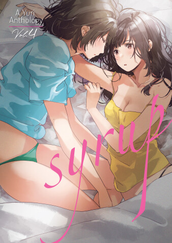 Book cover for Syrup: A Yuri Anthology Vol. 4
